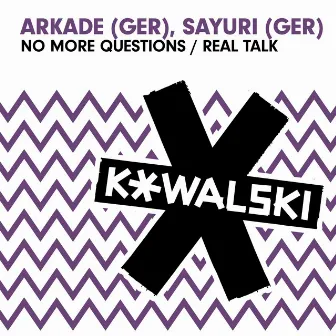 No More Questions / Real Talk by Sayuri (Ger)