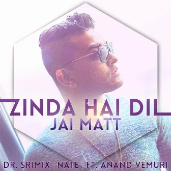 Zinda Hai Dil by Jai Matt