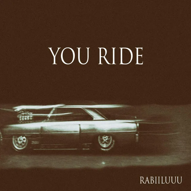 You Ride