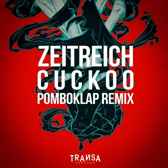 Zeitreich - Cuckoo (Pomboklap Remix) by ZEITREICH