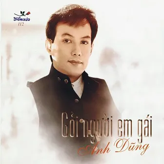 Gởi người em gái by Anh Dũng