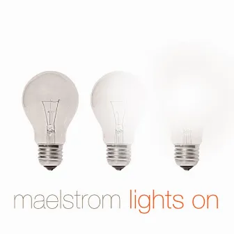 Lights On by Maelstrom