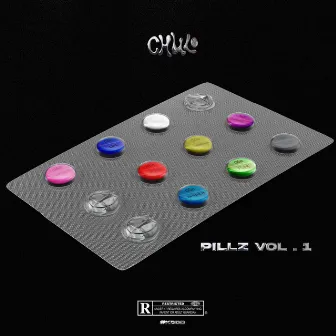 Pillz, Vol. 1 by CHULO