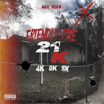 Friendly Fire by Ace Rico