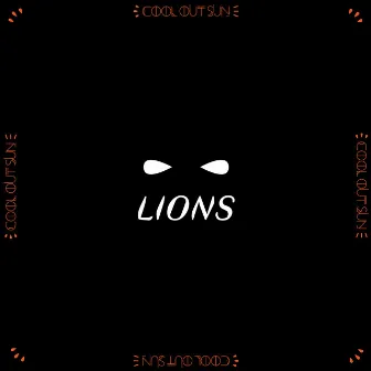 LIONS by Sensible J