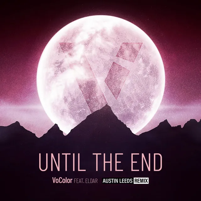 Until The End - Austin Leeds Remix