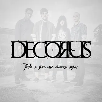 Tudo o Que Me Trouxe Aqui by Decorus