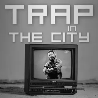 Trap in the City by Trapomurphy