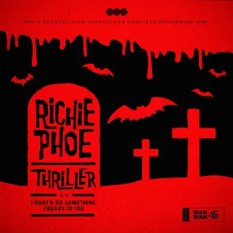 Thriller by Richie Phoe