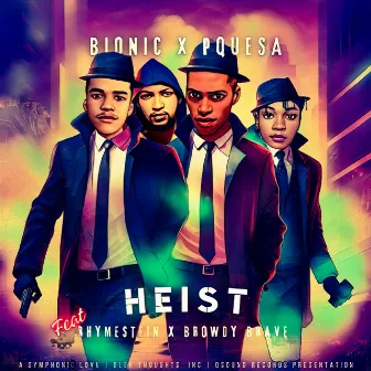 Heist by PQueSA