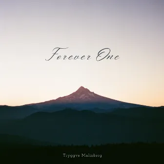 Forever One by Tryggve Malmberg