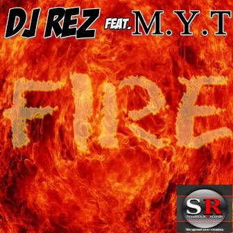 Fire by M.Y.T.