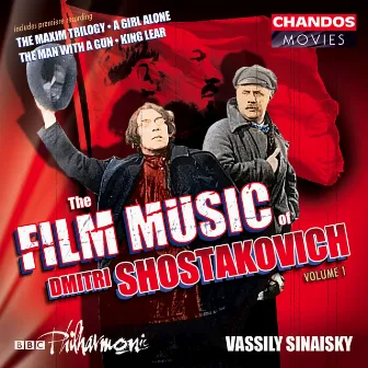 The Film Music of Dmitri Shostakovich, Vol. 1 by Vassily Sinaisky