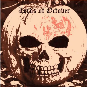 Lords of October by Lords of October