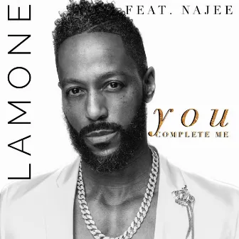 You Complete Me by Lamone