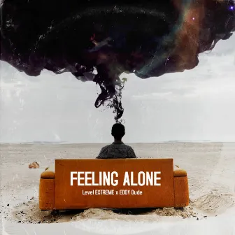 Feeling Alone by Level EXTREME