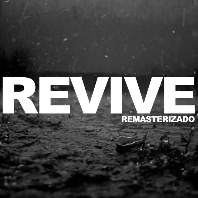 Revive (with DJ HEYSA) [Remasterizado]