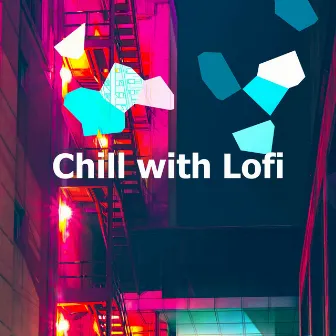 Chill with Lofi by Lo-Fi Chill-Hop