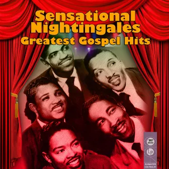 Greatest Gospel Hits by The Sensational Nightingales