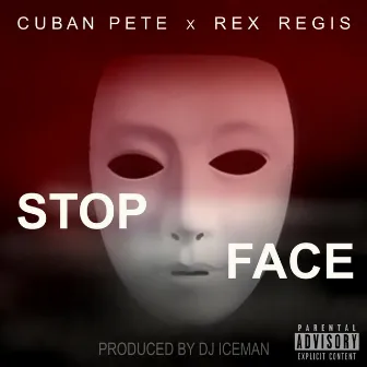 Stop Face by Cuban Pete