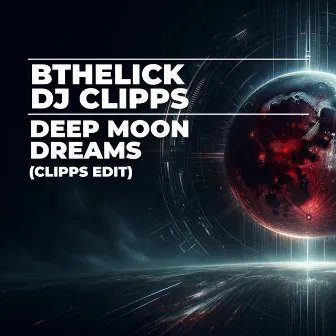 Deep Moon Dreams by DJ Clipps