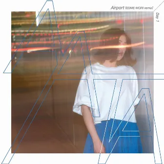 Airport (ESME MORI Remix) / Day1 by AATA