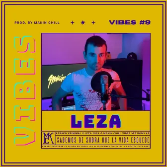 LEZA || MAKIN CHILL VIBES #9 by Makin Chill