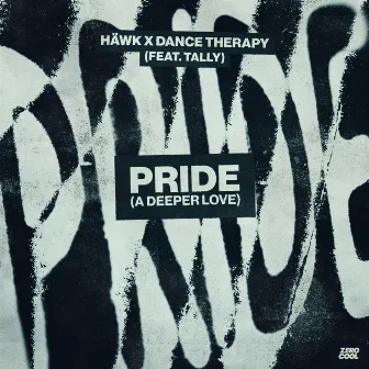 Pride (A Deeper Love) by Dance Therapy