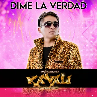 Dime la Verdad by Agrupación Kavali