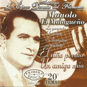 Manolo el Malagueño, La Época Dorada del Flamenco by Manolo El Malagueño