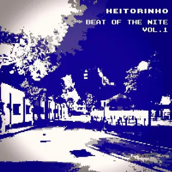 Beat Of The Nite Vol.1 by Heitorinho