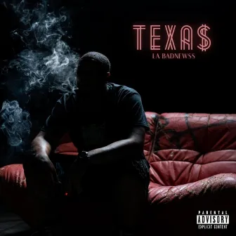 TEXAS by La Badnewss