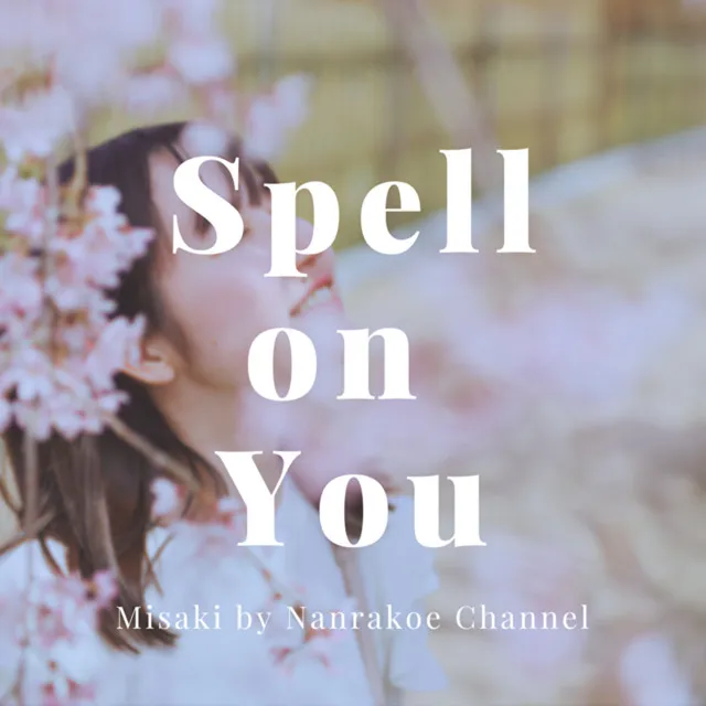 Spell on You