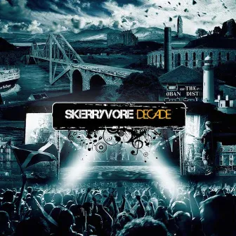 Decade by Skerryvore