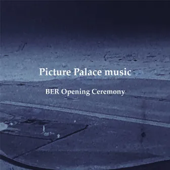 Ber Opening Ceremony by Picture Palace Music