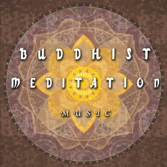 Buddhist Meditation Music - Vibes for Inner Peace by Tantric Massage Music Masters