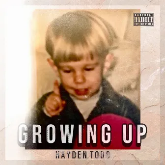 Growing Up by Hayden Todd