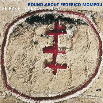 Round About Mompou by Gregor Huebner