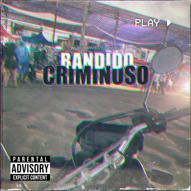 DI W - BANDIDO CRIMINOSO vs MORRO DO BANCO