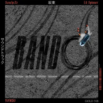 BANDO by Lil Spinner