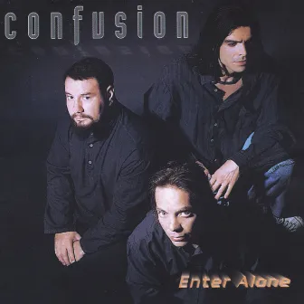 Enter Alone by Confusion