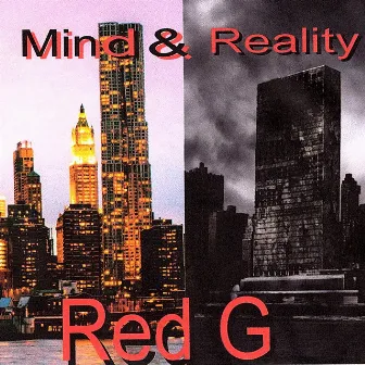 Mind & Reality by Red G