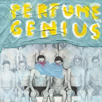 Put Your Back N 2 It by Perfume Genius