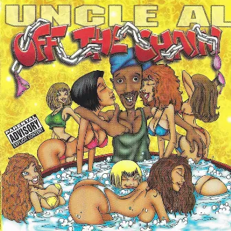 Off The Chain by Dj Uncle Al