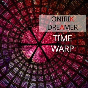 Timewarp by Onirik Dreamer