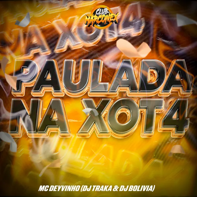 Paulada na Xot4