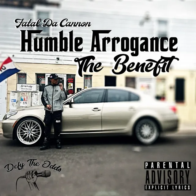 Humble Arrogance: The Benefit