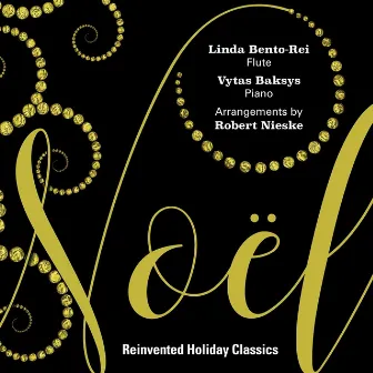 Noel (Reinvented Holiday Classics) by Linda Bento-Rei