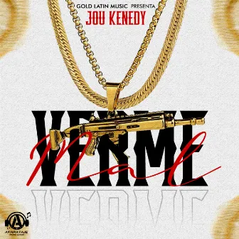 Verme Mal by Jou Kenedy