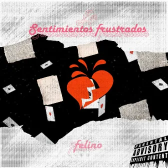 Sentimientos Frustrados by Felino